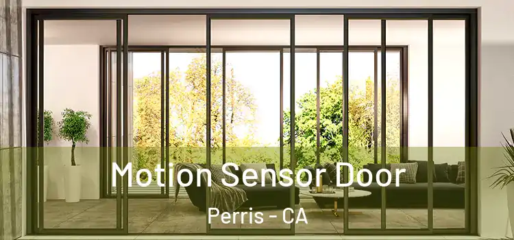  Motion Sensor Door Perris - CA