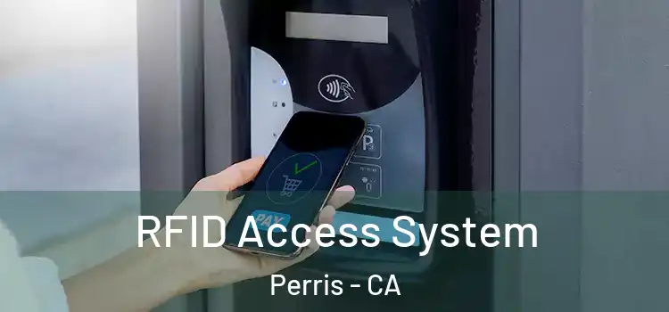  RFID Access System Perris - CA